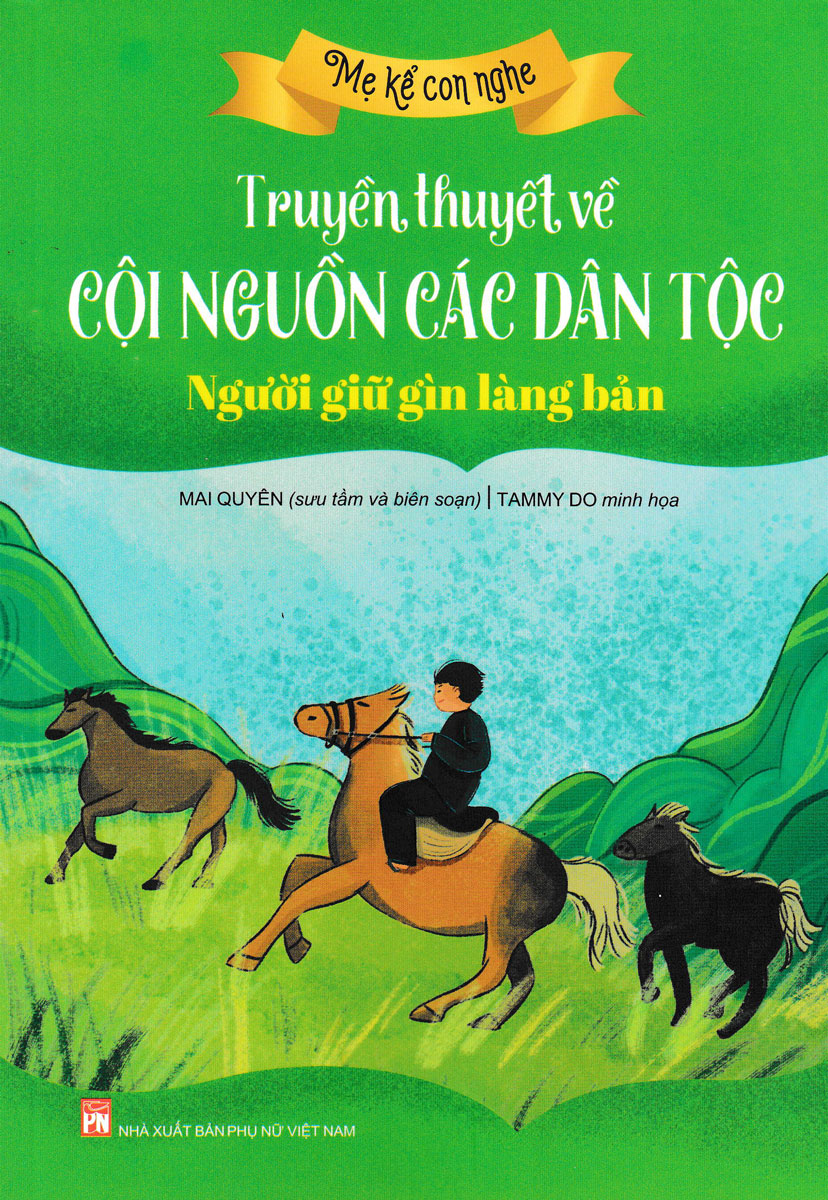 Truyền Thuyết Về Cội Nguồn Các Dân Tộc: Người Gìn Giữ Làng Bản_PNU