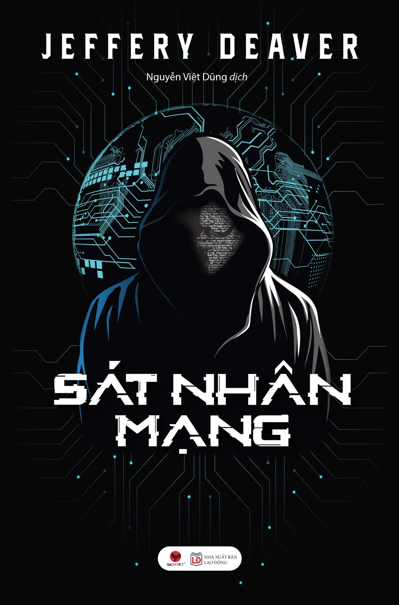 SÁT NHÂN MẠNG - Jeffery Deaver - Nguyễn Việt Dũng dịch -