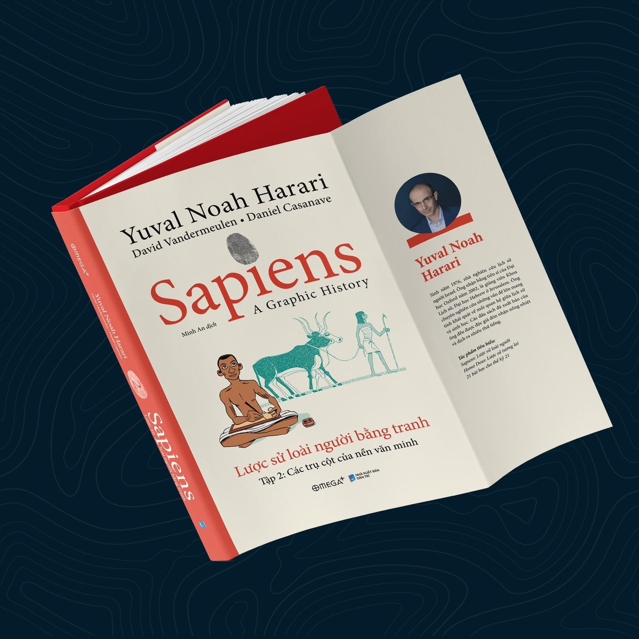 SAPIENS - CHỮ KÝ ĐỘC QUYỀN YUVAL NOAH HARARI - LƯỢC SỬ LOÀI NGƯỜI BẰNG TRANH TẬP 2 - PHIÊN BẢN GIỚI HẠN BÌA VẢI (IN 250c) -