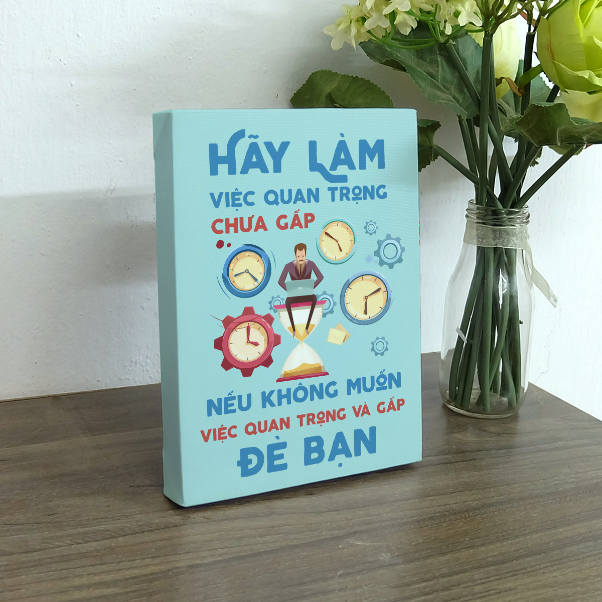 Tranh in để bàn canvas tạo động lực Cocopic OFVDB021 Hãy làm việc quang trọng