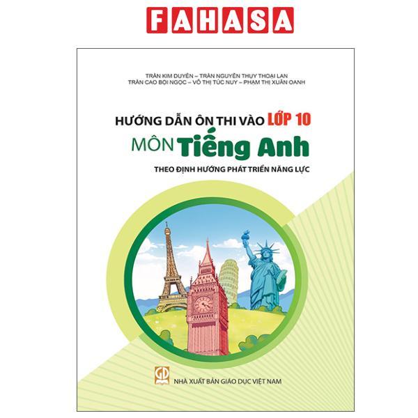 Sách - Hướng Dẫn Ôn Thi Vào Lớp 10 - Môn Tiếng Anh (Theo Định Hướng Phát Triển Năng Lực) - Kèm Thẻ Học Cùng AI