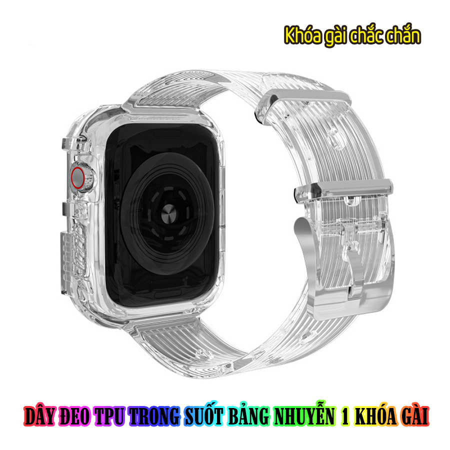 Dây Đeo liền ốp dành cho Apple Watch 7/6/5/4/3/2/1 size 38/40/41/42/44/45mm TPU trong suốt bản nhuyễn 1 khóa gài - nhiều màu (tặng cường lực dẻo theo size