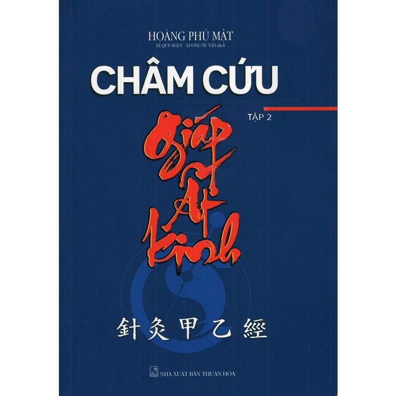 Châm Cứu Giáp Ất Kinh (Bộ 2 Tập)