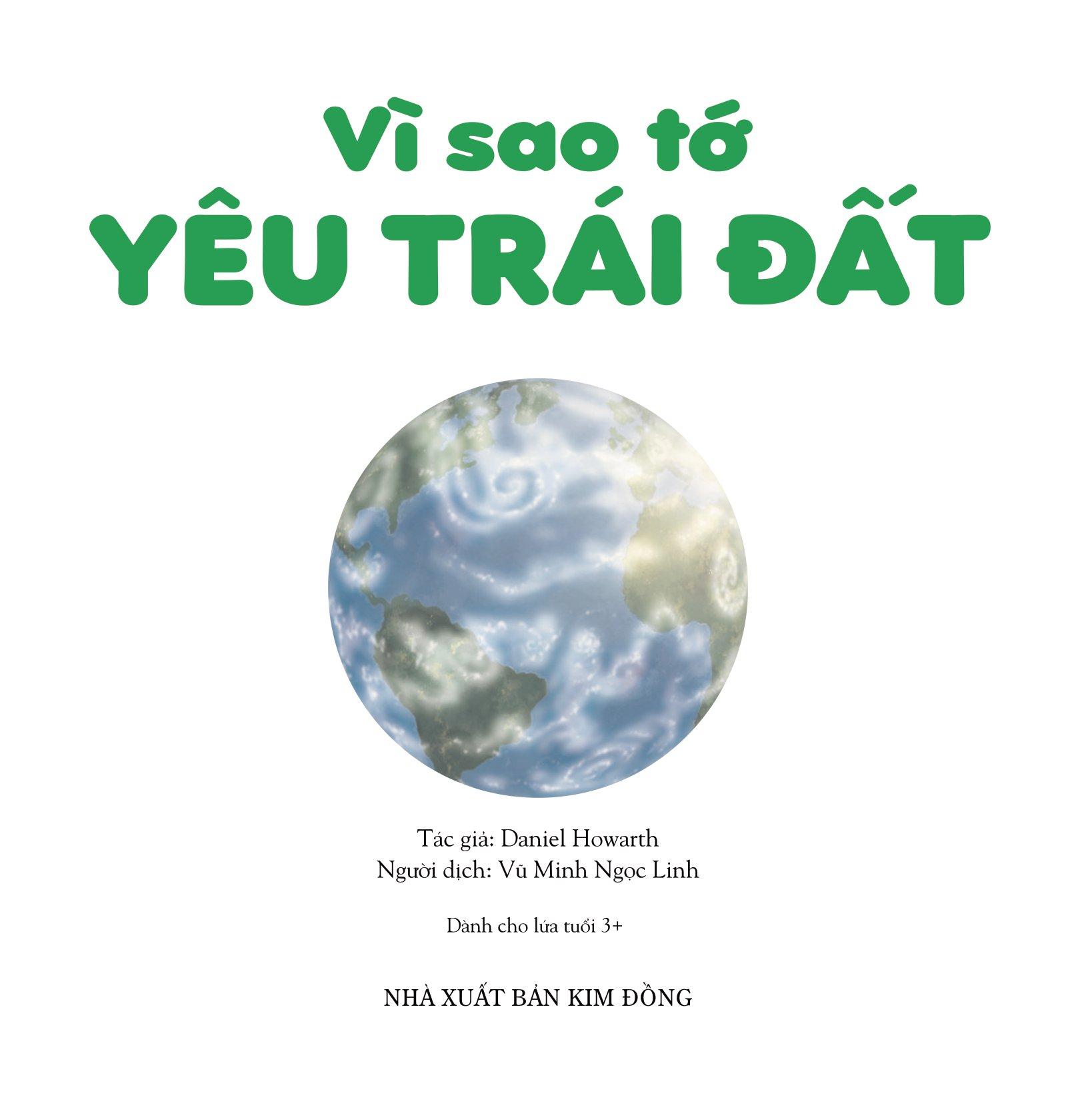 Yêu Trái Đất Theo Cách Riêng Của Trẻ - Vì Sao Tớ Yêu Trái Đất