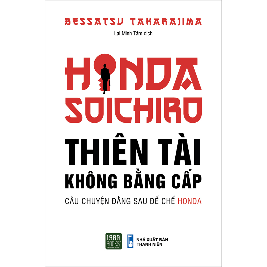 Honda Soichiro - Thiên Tài Không Bằng Cấp