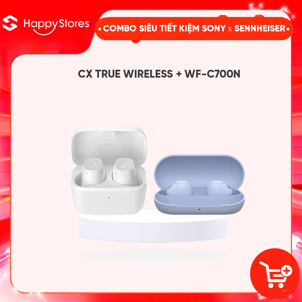 COMBO Tai nghe True Wireless chống ồn SONY WF-C700N và Tai nghe SENNHEISER CX True Wireless - Hàng chính hãng