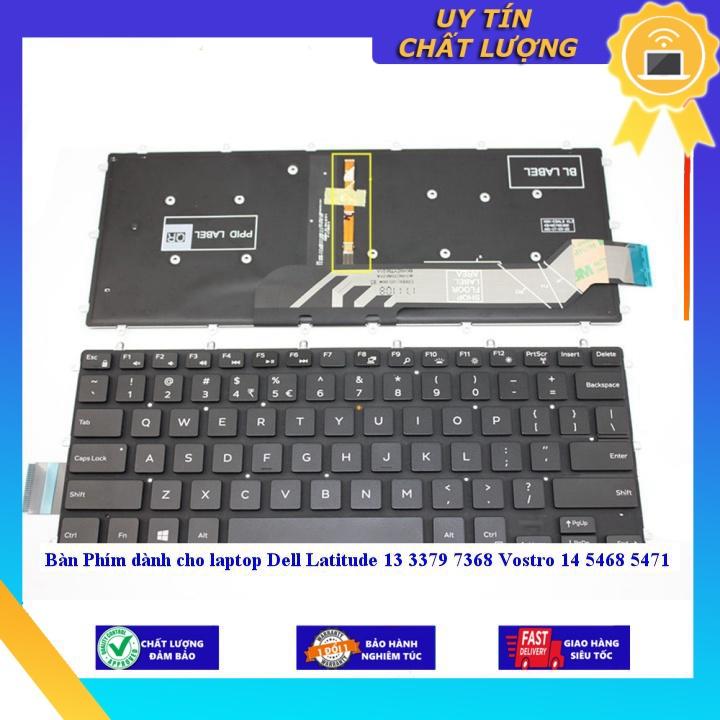 Bàn Phím dùng cho laptop Dell Latitude 13 3379 7368 Vostro 14 5468 5471  - Hàng Nhập Khẩu New Seal