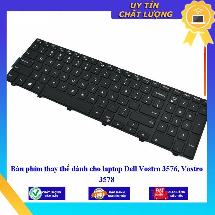 Bàn phím dùng cho laptop Dell Vostro 3576 Vostro 3578  - Hàng Nhập Khẩu New Seal