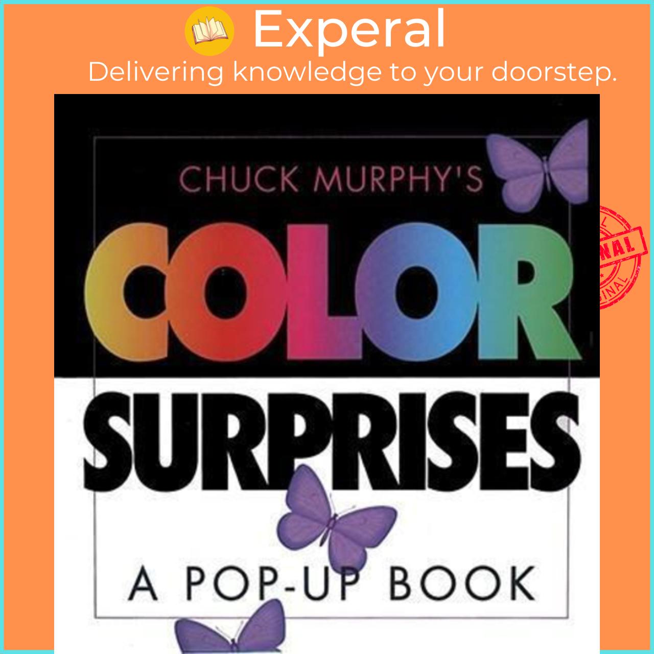 Sách - Chuck Murphy's Color Surprises : A Pop-up Book by Chuck Murphy