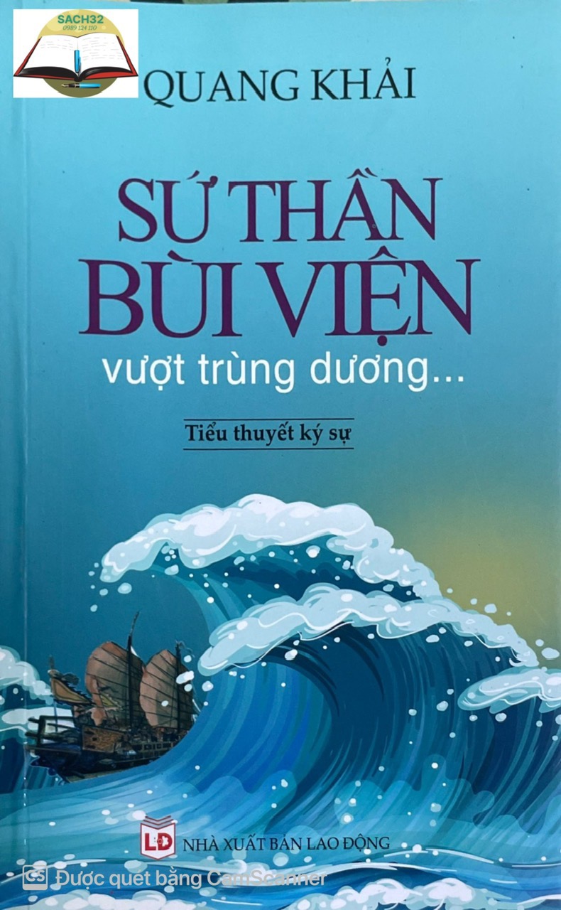 Sứ Thần Bùi Viện vượt trùng dương - Tiểu thuyết ký sự(HT)