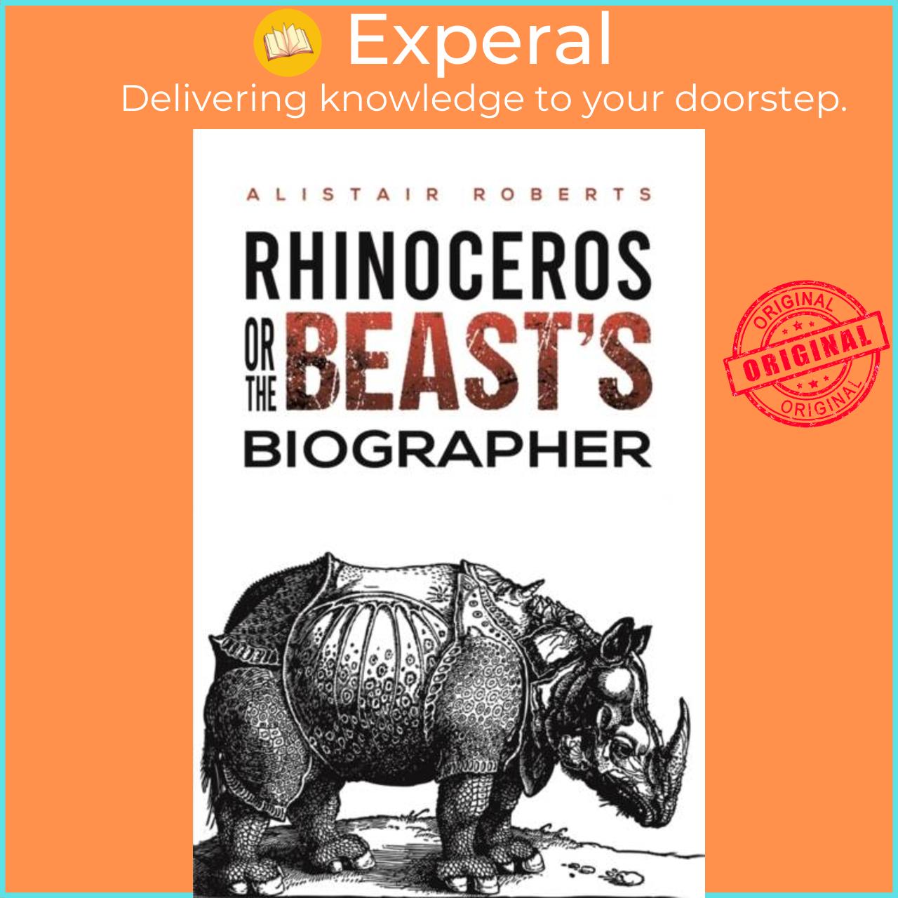 Sách - Rhinoceros or the Beast's Biographer by Alistair Roberts (UK edition, paperback)