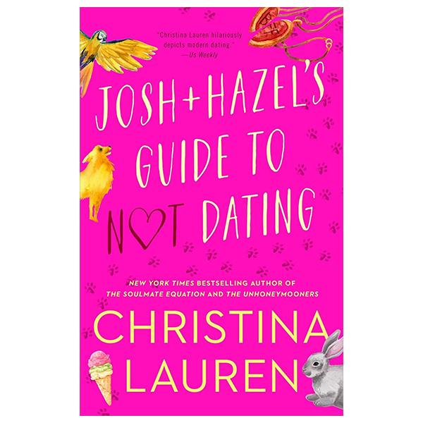 Josh And Hazel's Guide To Not Dating