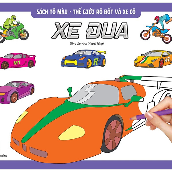 Sách Tô Màu - Thế Giới Rô Bốt Và Xe Cộ Xe Đua (Tái Bản 2019)