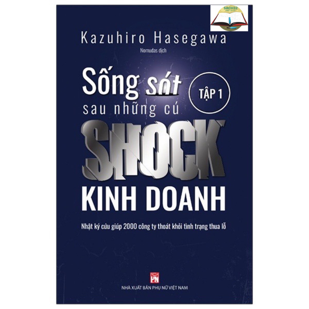 Sống Sót Sau Những Cú Shock Kinh Doanh - Tập 1