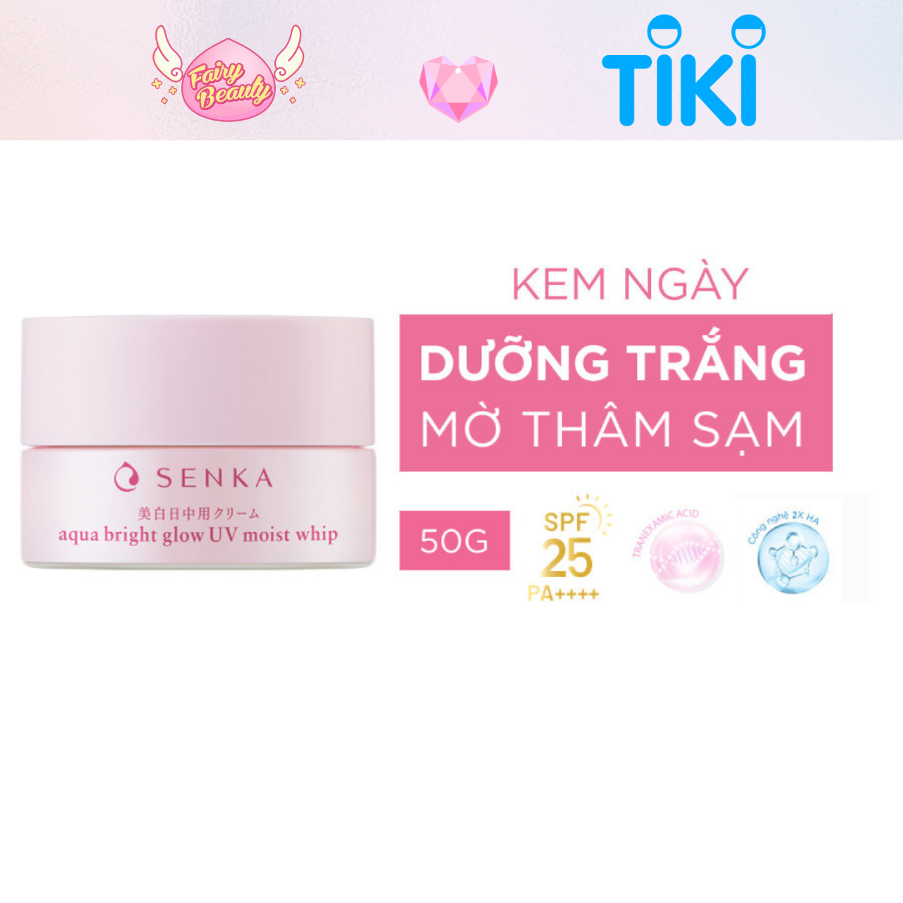 [SENKA] Kem Dưỡng Chống Nắng Ban Ngày Giúp Trắng Da Và Mờ Thâm Nám Chuyên Sâu White Beauty Glow UV Cream SPF25 PA++ 50g