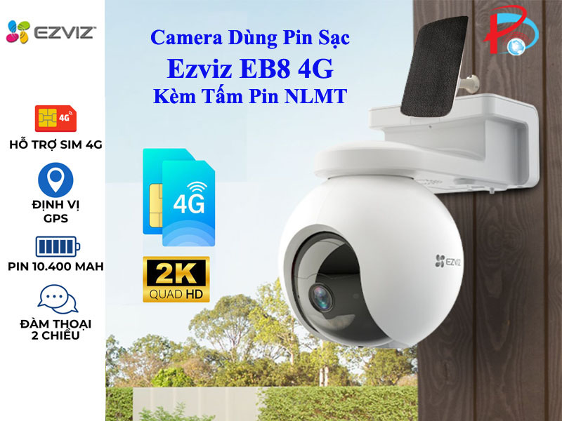 Camera Ezviz Pin Sạc EB8 2K dùng Sim 4G, Tặng Kèm Tắm Pin NLMT, định vị GPS, có màu ban đêm - Hàng chính hãng