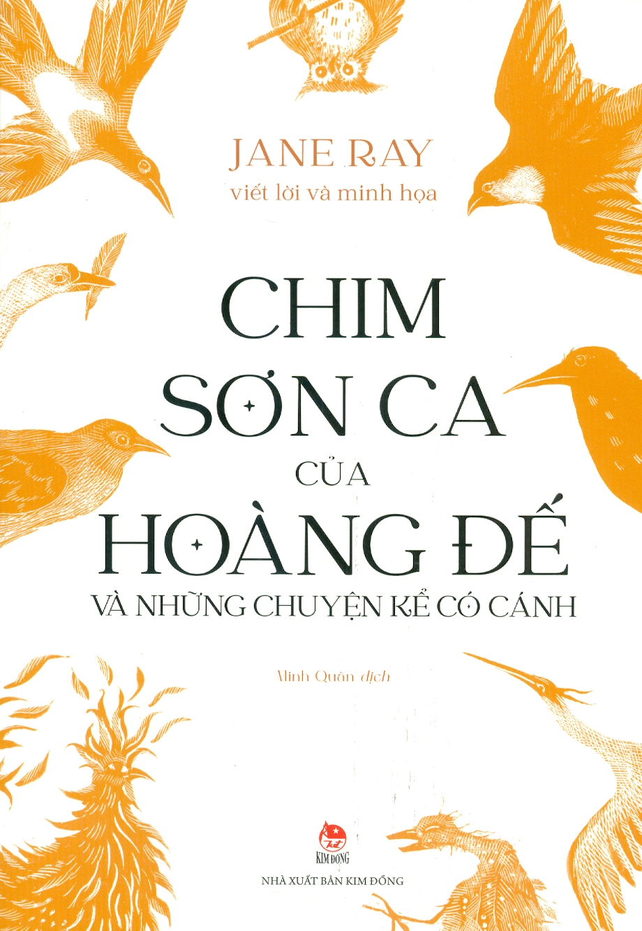 Chim Sơn Ca Của Hoàng Đế Và Những Chuyện Kể Có Cánh
