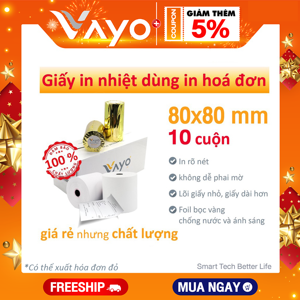 [10 cuộn] Giấy in nhiệt Giấy in bill VAYO Khổ 80 x 80 mm - định lượng 65gsm - In rõ nét  - Lõi siêu nhỏ - Hàng chính hãng, bán chạy số #1 tại Thái Lan