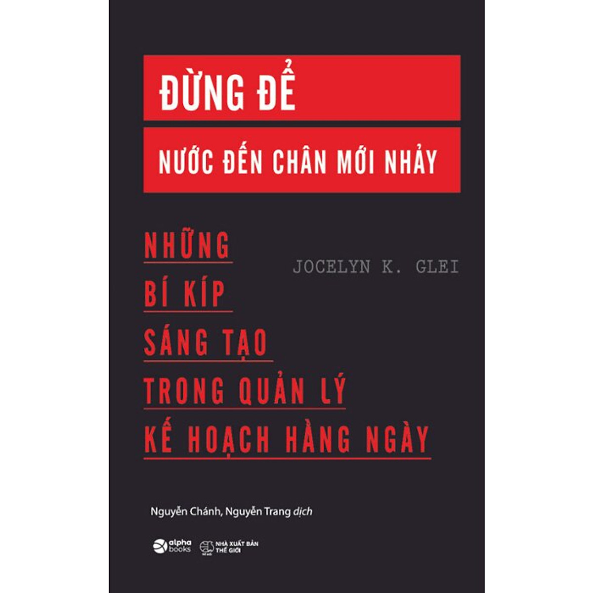 Trạm Đọc | Đừng Để Nước Đến Chân Mới Nhảy