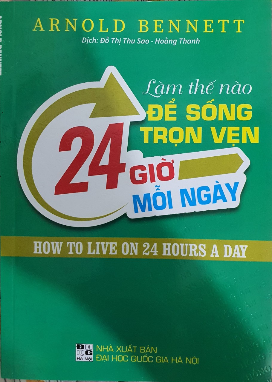 Làm Thế Nào Để sống Trọn Vẹn 24 Giờ Mỗi Ngày