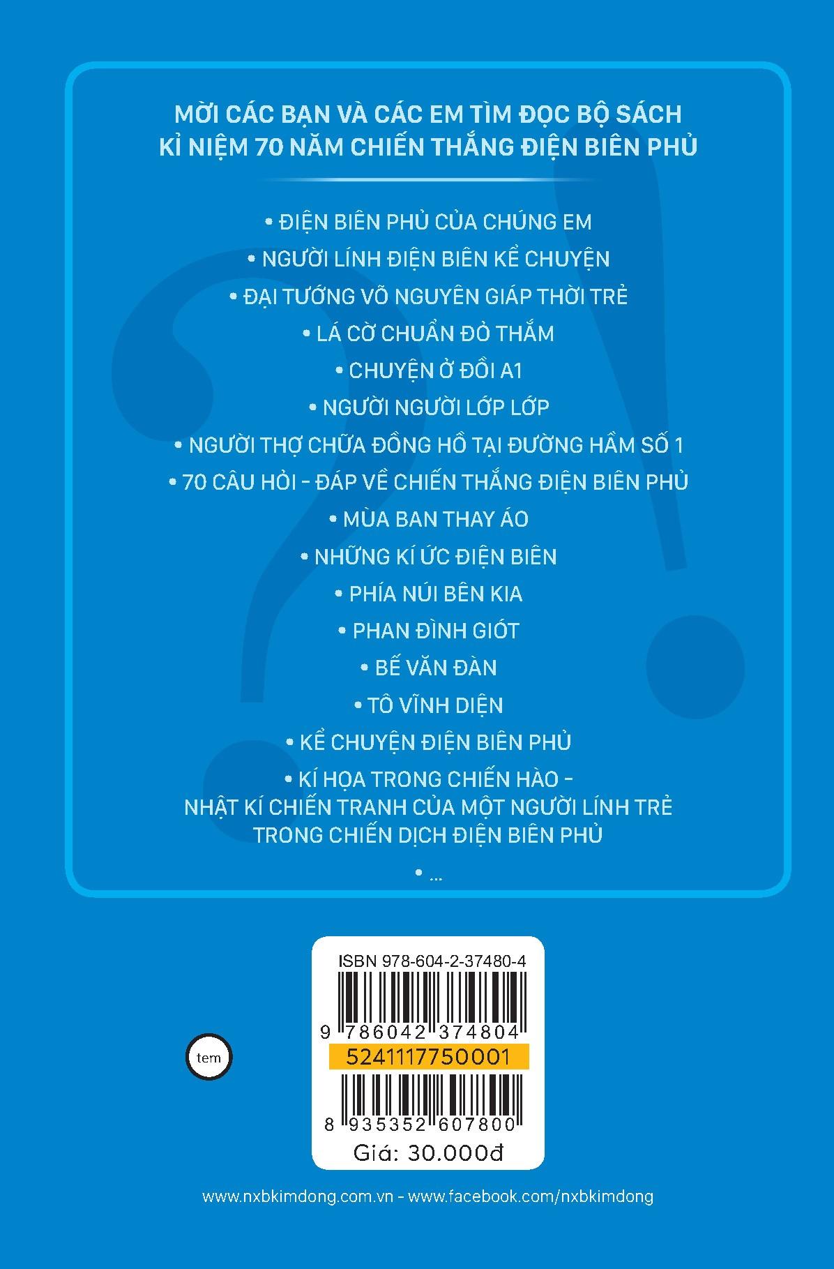 Kỉ Niệm 70 Năm Chiến Thắng Điện Biên Phủ - 70 Câu Hỏi-Đáp Về Chiến Thắng Điện Biên Phủ