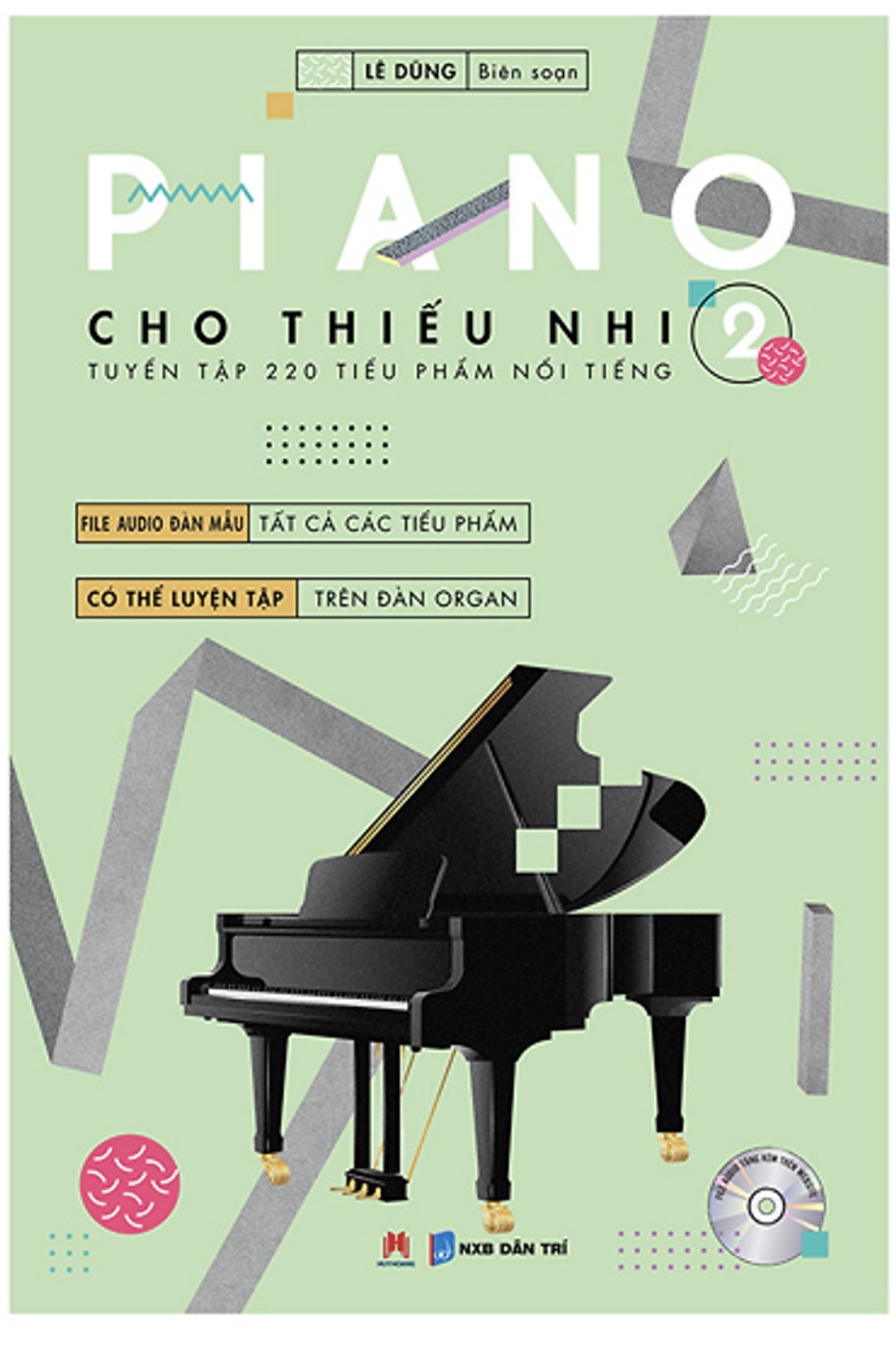 Combo 4 cuốn Piano Cho Thiếu Nhi - Tuyển Tập 220 Tiểu Phẩm Nổi Tiếng