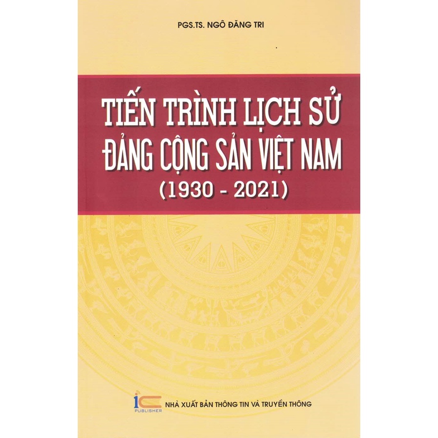 Tiến Trình Lịch Sử Đảng Cộng Sản Việt Nam 1930 - 2021