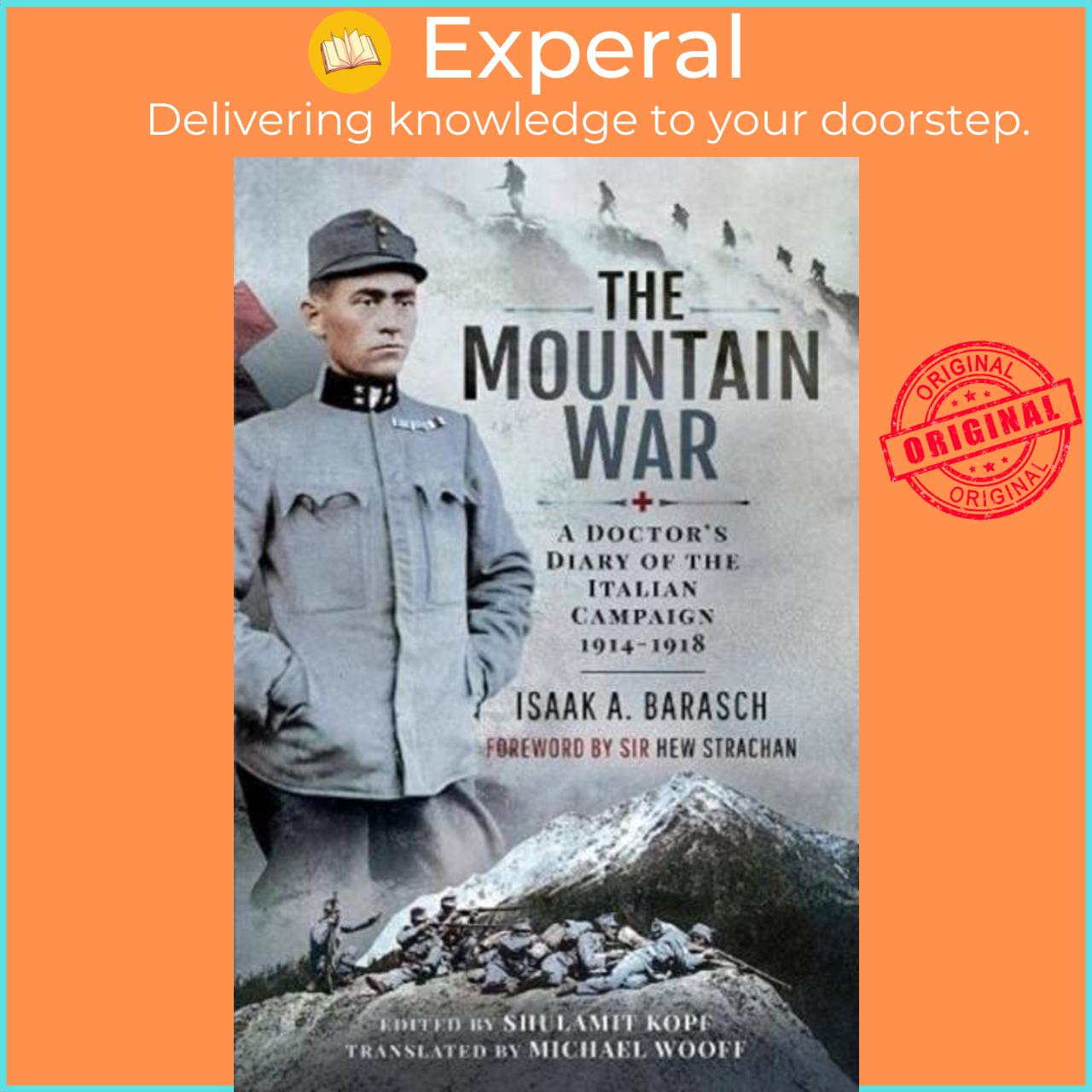 Sách - The Mountain War - A Doctor's Diary of the Italian Campaign 1914-1918 by Isaak Barasch (UK edition, hardcover)