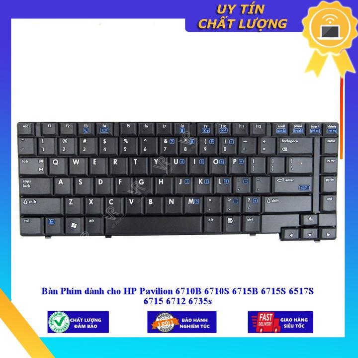 Bàn Phím dùng cho HP Pavilion 6710B 6710S 6715B 6715S 6517S 6715 6712 6735s - Hàng Nhập Khẩu New Seal