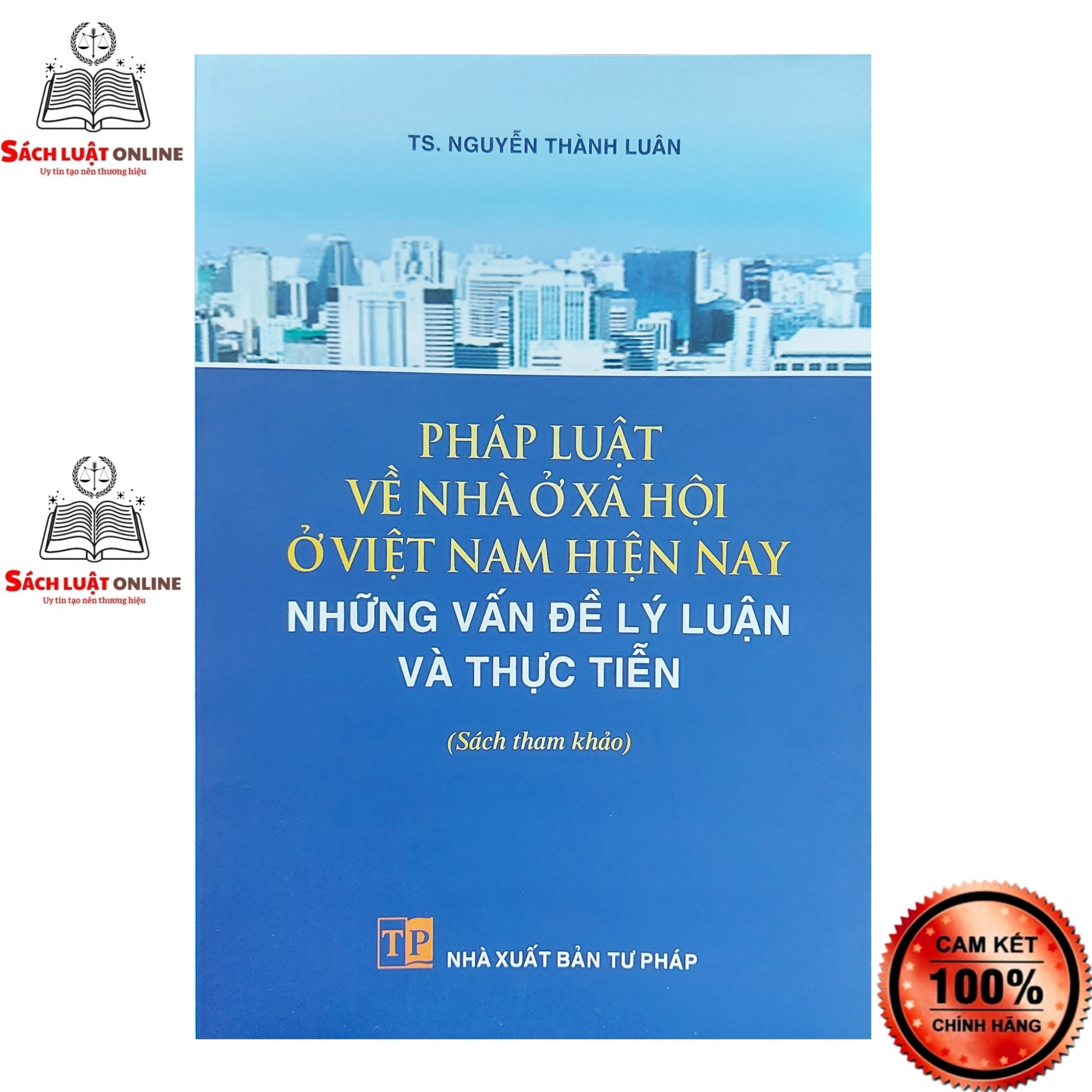 Sách - Pháp luật về nhà ở xã hội ở Việt Nam hiện nay (NXB Tư Pháp)