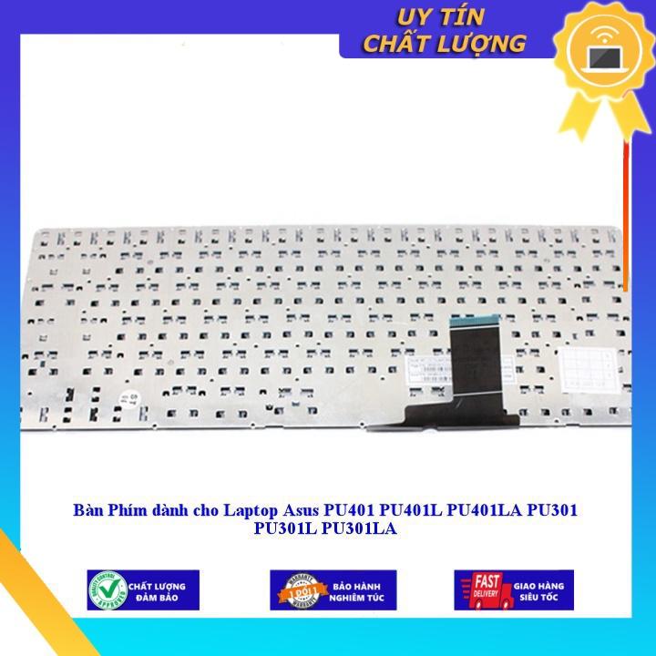 Bàn Phím dùng cho Laptop Asus PU401 PU401L PU401LA PU301 PU301L PU301LA - Hàng chính hãng MIKEY2088