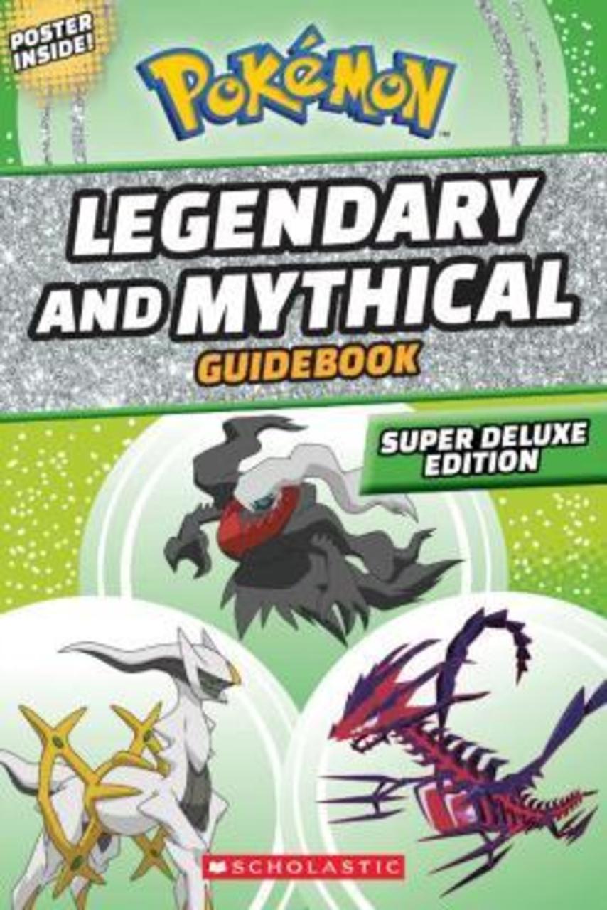 Sách - Legendary and Mythical Guidebook: Super Deluxe Edition by Simcha Whitehill (US edition, paperback)