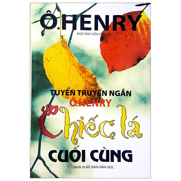 Ô.Henry Chiếc Lá Cuối Cùng