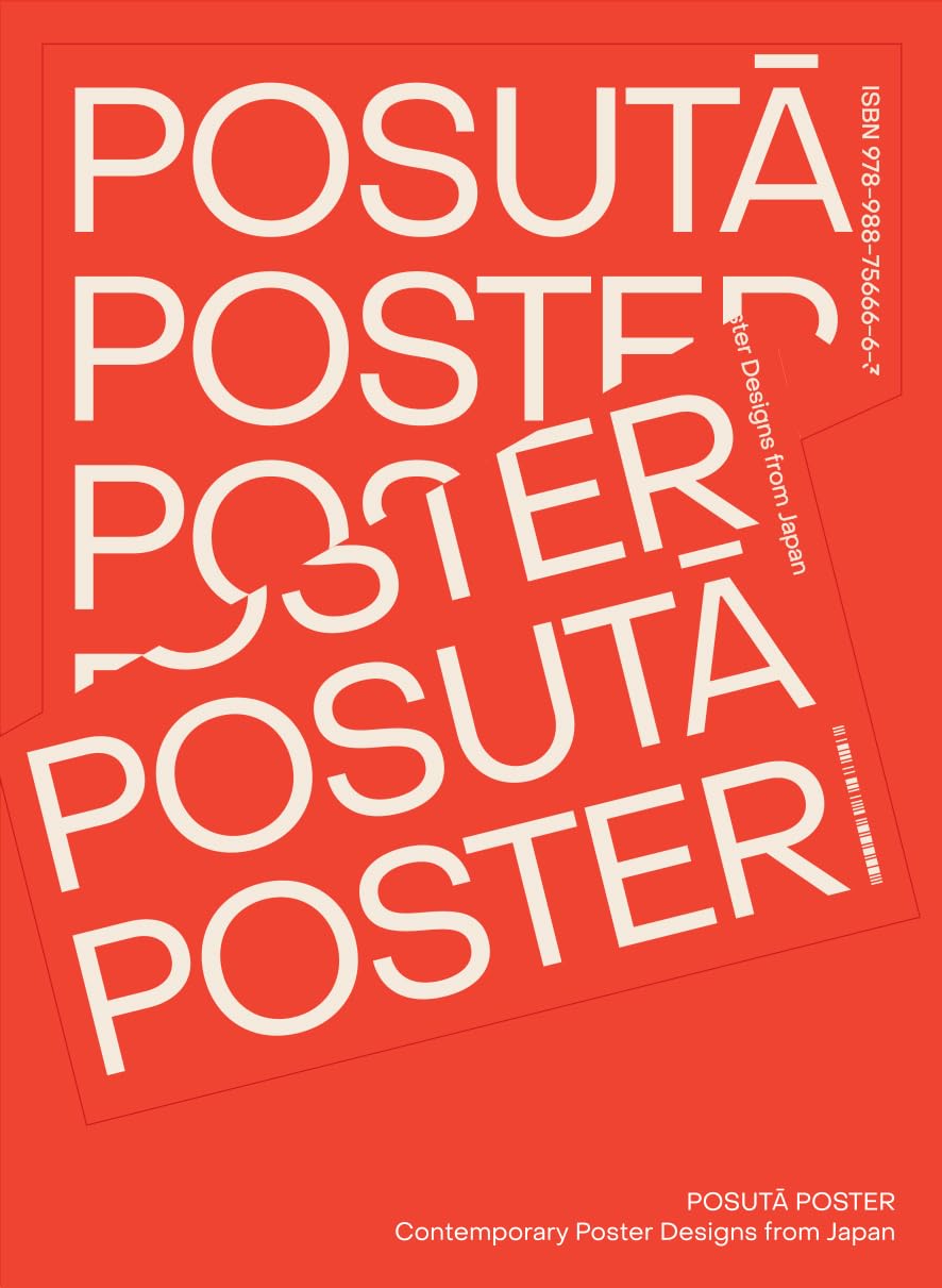 POSUTĀ POSTER : Contemporary Poster Designs from Japan