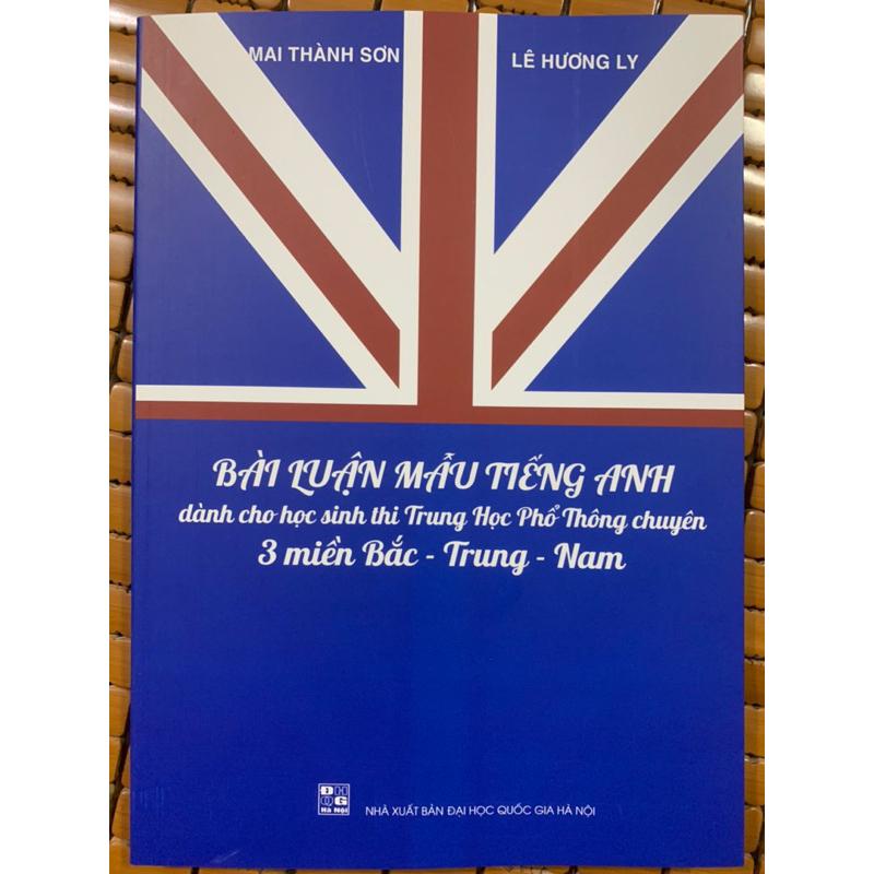 Sách - bài luận mẫu tiếng anh dành cho học sinh trung học phổ thông chuyên 3 miền Bắc - Trung - Nam