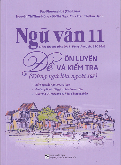 Sách - Ngữ văn 11 Đề ôn luyện và kiểm tra (Dùng ngữ liệu ngoài sgk)