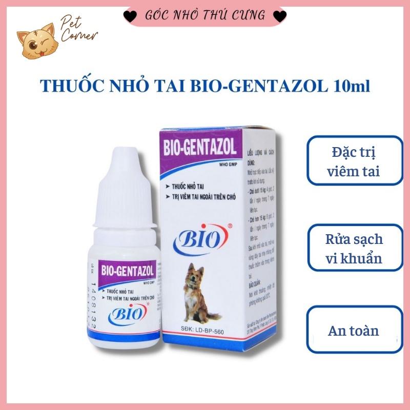 Lọ nhỏ tai Bio-Gentazol cho chó mèo 10ml