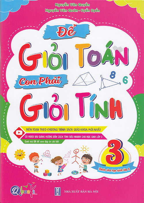 Sách - Để giỏi Toán con phải giỏi Tính 3 (Biên soạn theo chương trình sgk mới)
