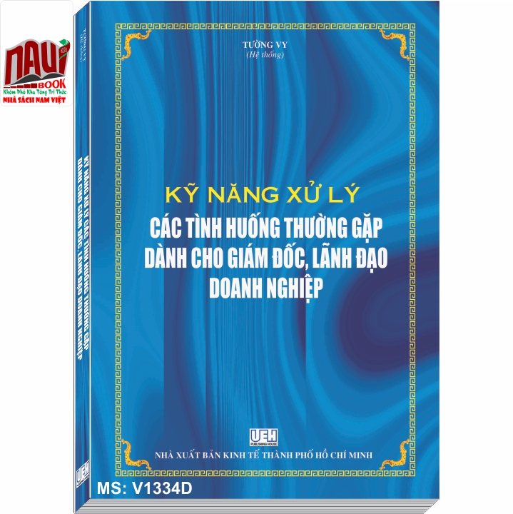 Sách Kỹ Năng Xử Lý Các Tình Huống Thường Gặp Dành Cho Giám Đốc, Lãnh Đạo Doanh Nghiệp