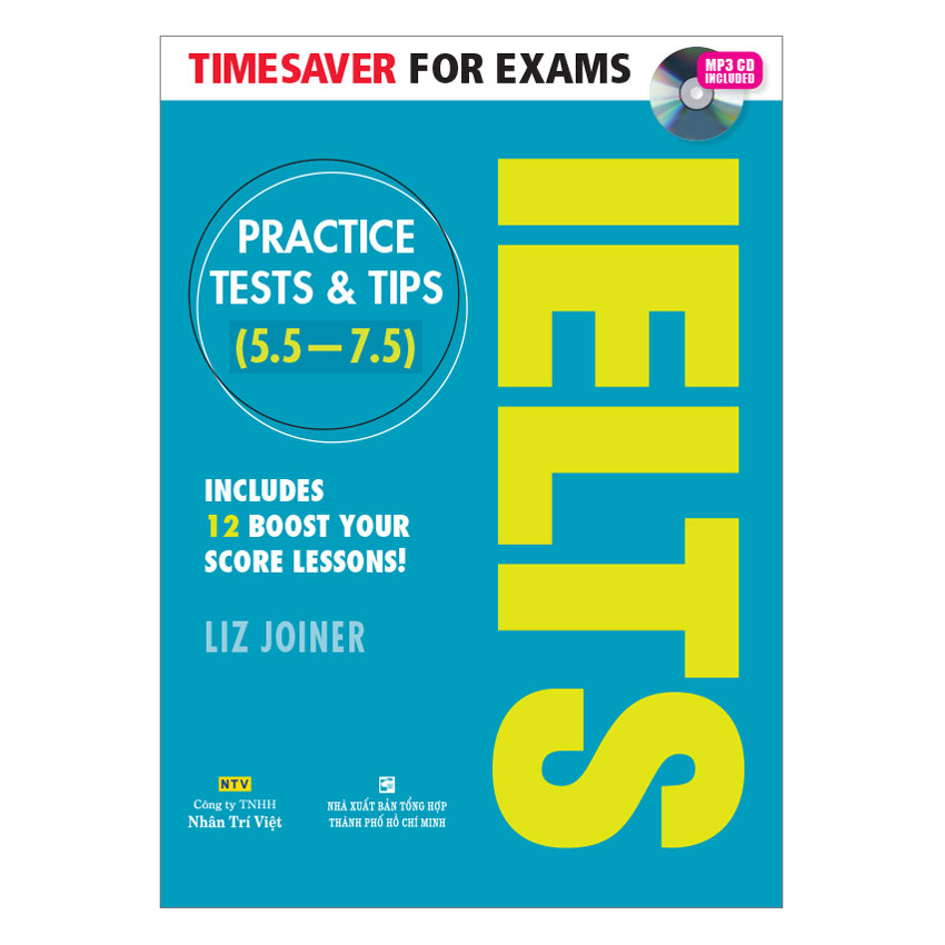 Timesaver For Exams - IELTS Practice Tests &amp; Tips 5.5 - 7.5 (Kèm MP3)
