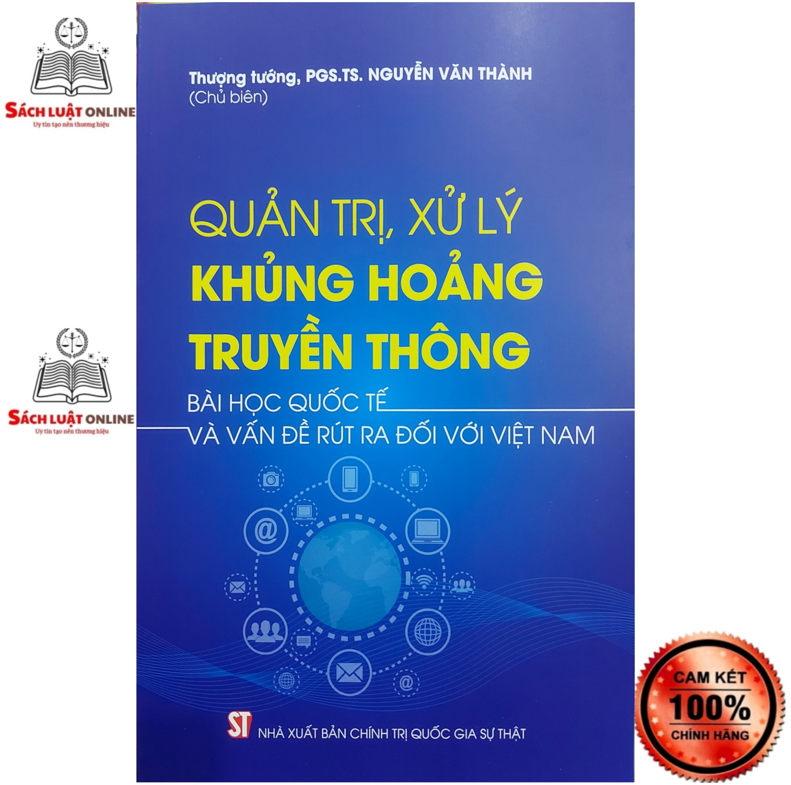 Sách - Quản trị xử lý khủng hoảng truyền thông bài học quốc tế và vấn đề rút ra đối với Việt Nam