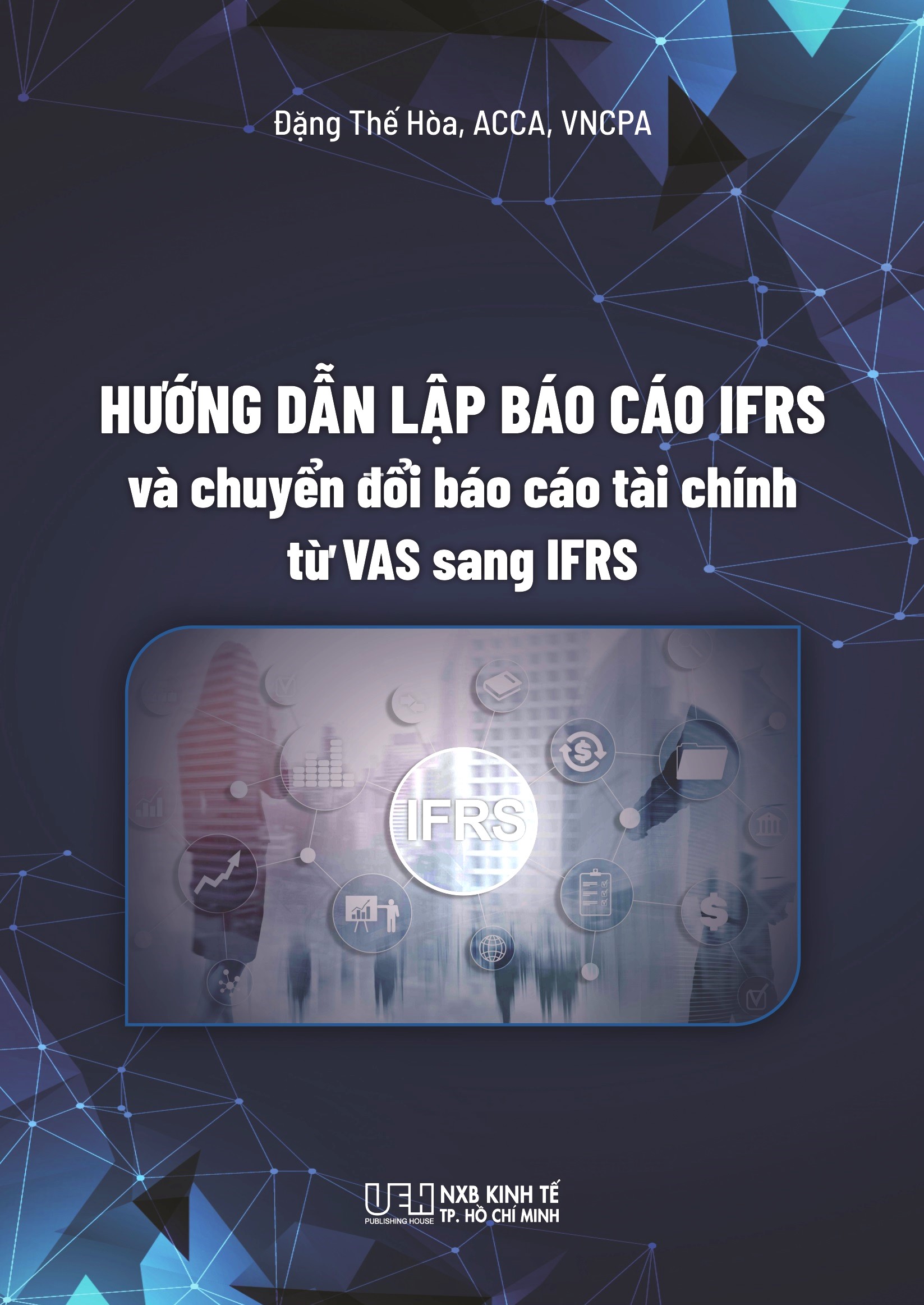 Hướng dẫn lập báo cáo IFRS và chuyển đổi báo cáo tài chính từ VAS sang IFRS
