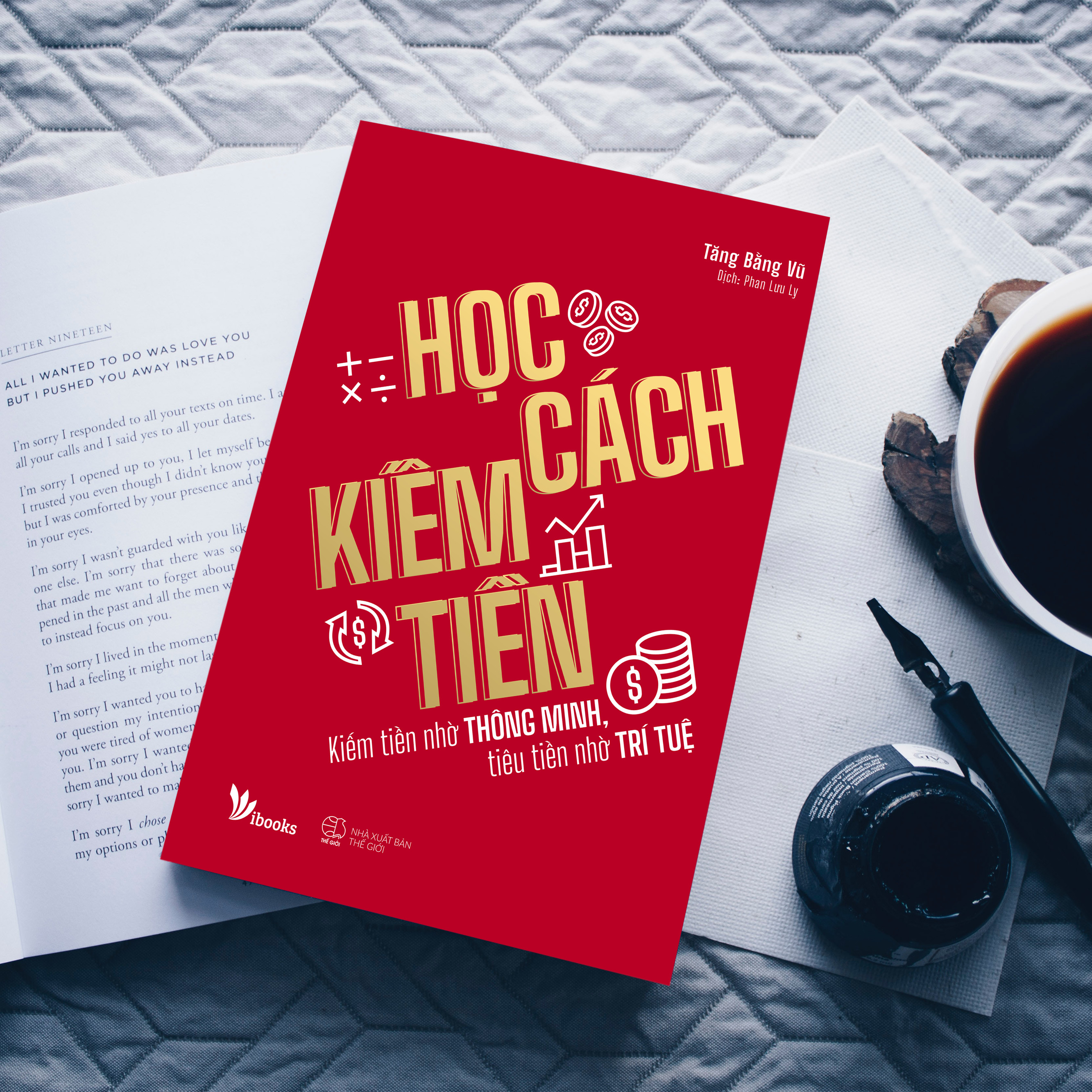 Học Cách Kiếm Tiền - Kiếm Tiền Nhờ Thông Minh, Tiêu Tiền Nhờ Trí Tuệ