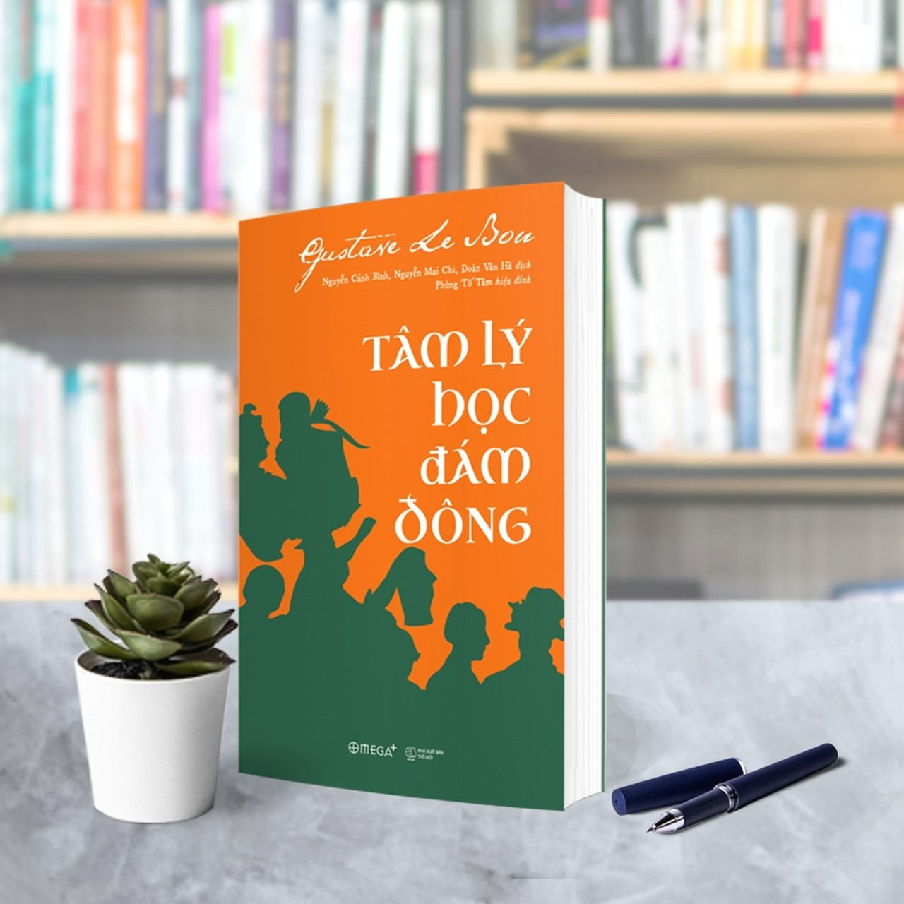 Tâm Lý Học Đám Đông (Tái Bản) (Tặng kèm Tickbook)