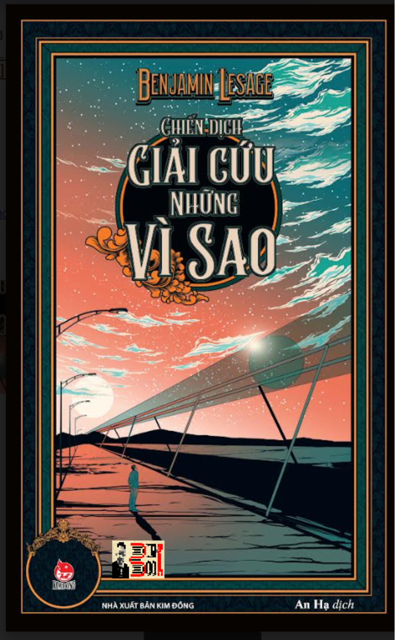 (Tặng kèm Postcard) CHIẾN DỊCH GIẢI CỨU NHỮNG VÌ SAO  – Benjamin Lesage - An Hạ dịch - Nxb Kim Đồng – bìa mềm