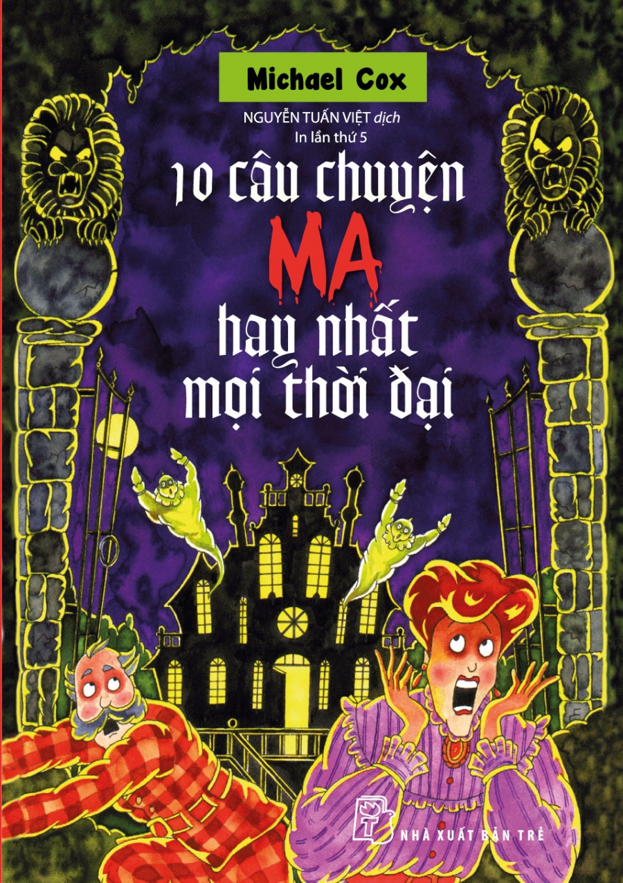 Sách 10 Câu Chuyện Ma Hay Nhất Mọi Thời Đại