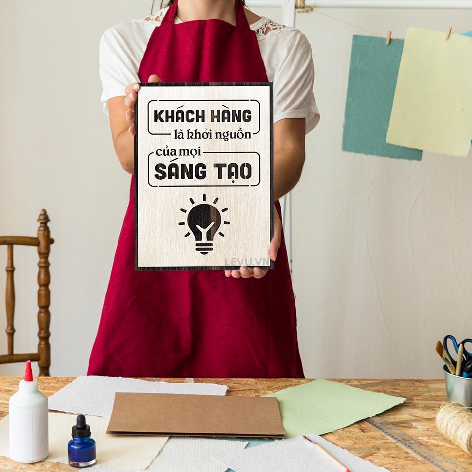 Tranh trang trí bằng Gỗ LEVU LV103 "Khách hàng là động lực của mọi sáng tạo"