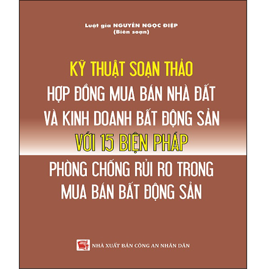 Combo 2 Cuốn : Pháp Luật Về Môi Giới, Kinh Doanh Bất Động Sản, Nhà Ở Và Đất Đai + Kỹ Thuật Soạn Thảo Hợp Đồng Mua Bán Nhà Đất Và Kinh Doanh Bất Động Sản Với 15 Biện Pháp Phòng Chống Rủi Ro Trong Mua Bán Bất Động Sản