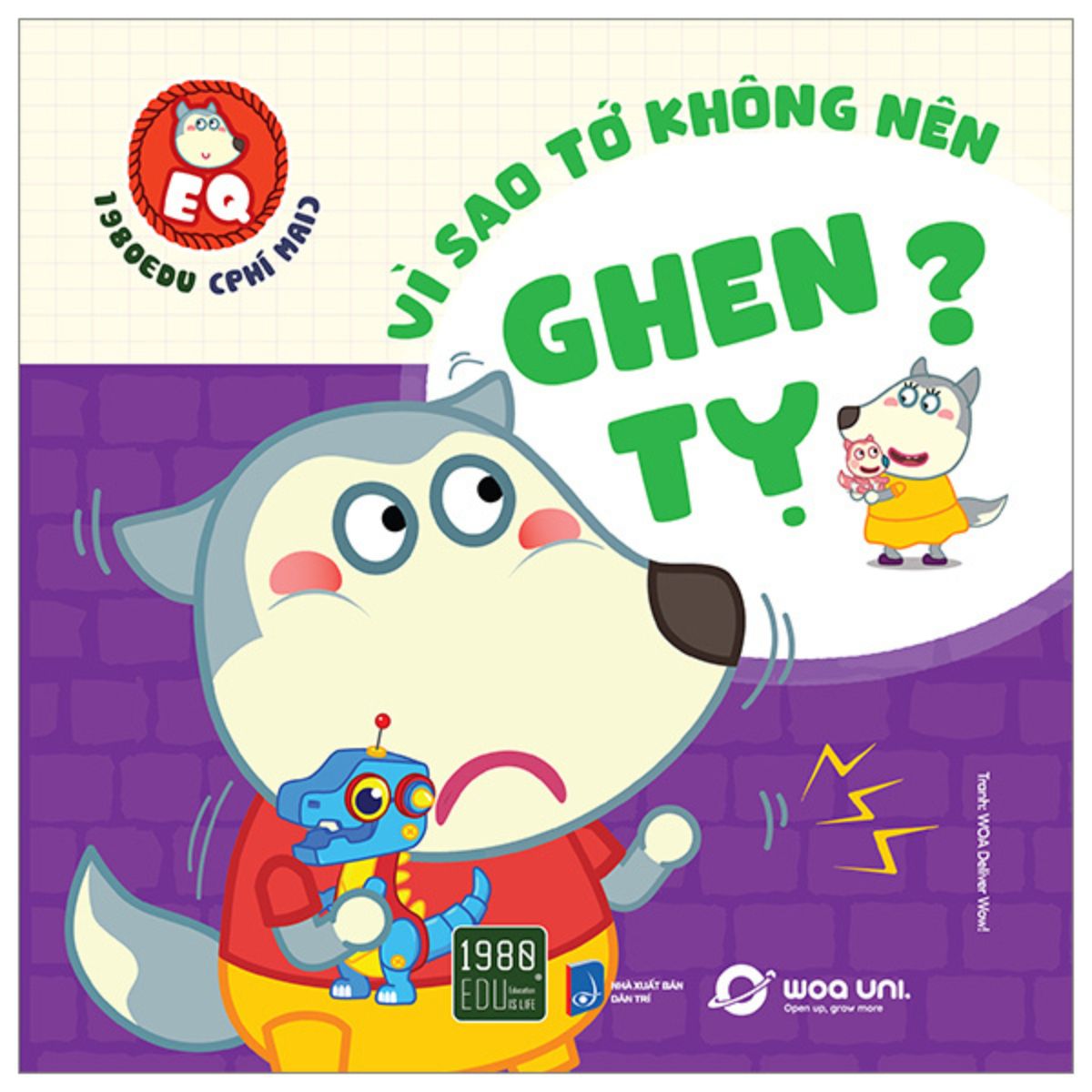 Combo Wolfoo EQ - Vì Sao Tớ Không Nên Sợ Hãi + Ích Kỷ + Ghen Tỵ + Cáu Giận
