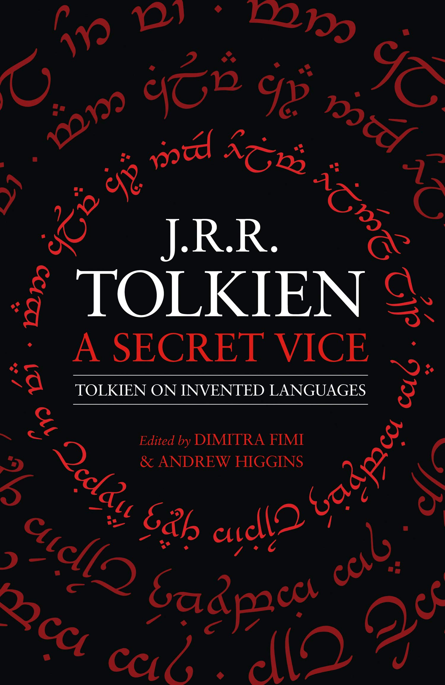 A Secret Vice: Tolkien On Invented Languages